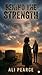 Behind the Strength: The Cost of Carrying on (The Behind Series Book 2)