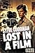 Lost in a Film