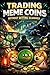 Trading Meme Coins Without Getting Scammed