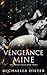 Vengeance Mine: A Dark Roma...