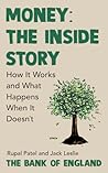 Money: The Inside Story: The Surprising Truth About How Money Works