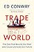 Trade World by Edmund Conway