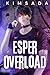 Esper Overload by Kimsada