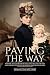 Paving the Way: Pioneer Ancestors from England, Ireland, Prussia and Bavaria to South Australia and New Zealand