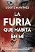 LA FURIA QUE HABITA EN MÍ (Suspense / Thriller): Una novela adictiva con acción, giros y ritmo trepidante. (Libro 3. Serie Ariel Shemesh) (Spanish Edition)