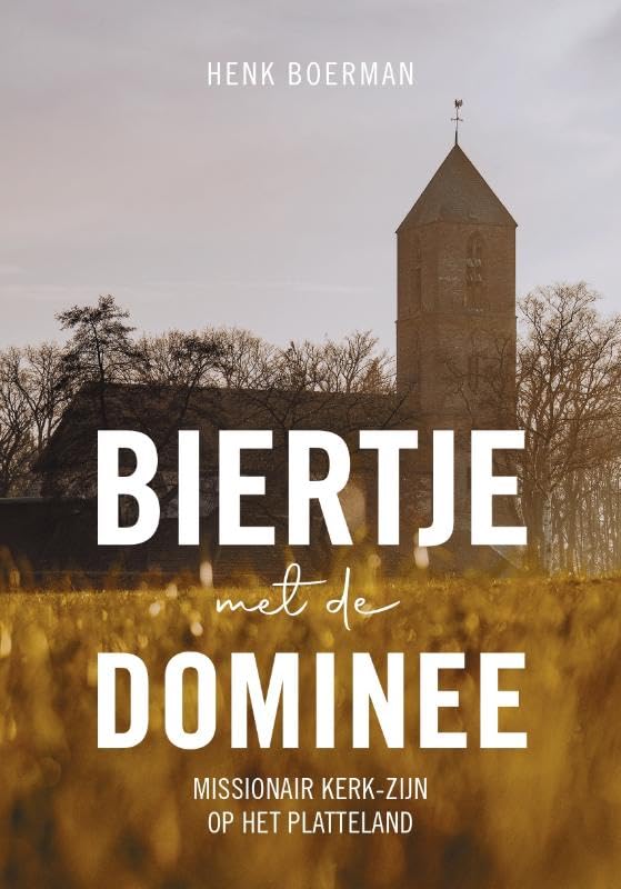 Biertje met de dominee: Missionair kerk-zijn op het platteland