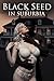 Black Seed in Suburbia (Bla...