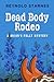 Dead Body Rodeo
