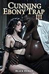 Cunning Ebony Tra...