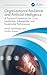 Organizational Resilience and Artificial Intelligence: A Practical Framework for Crisis Leadership, Adaptability and Sustainable Performance (Security, Audit and Leadership Series)