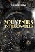 Souvenirs introuvables: Thr...
