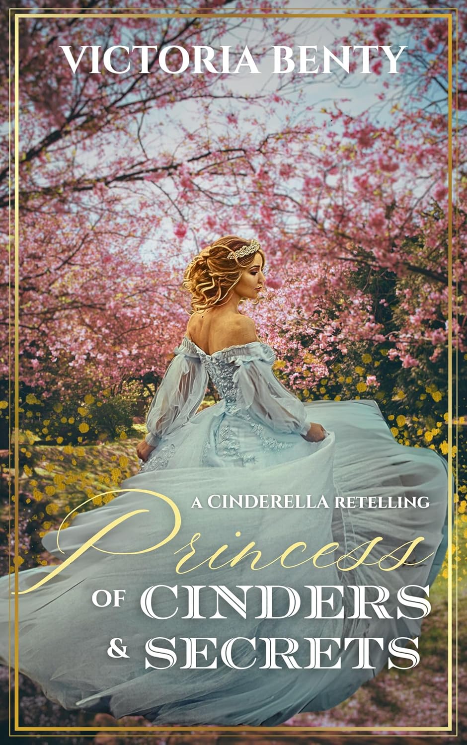 Princess of Cinders & Secrets (The Seasons of Magic, #1)