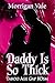 Daddy Is So Thick: Taboo Ag...