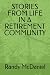 STORIES FROM LIFE IN A RETI...