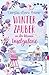 Winterzauber in der kleinen Inselgalerie: Roman | Winterglück auf Norderney – voller Herz und Licht (Muschelkettenversprechen 2) (German Edition)