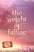 The Weight of Falling (in Love): Roman | Vom Fallen und vom Fliegen lernen: Der emotionale Auftakt des Manhattan Duets (German Edition)