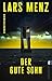 Der gute Sohn: Kriminalroman | Ein Krimi an der Nordsee über Familie, Schuld und das Ringen um Wahrheit – sturmgegerbt, gnadenlos und hochspannend (German Edition)