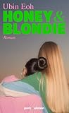 Honey und Blondie