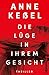 Die Lüge in ihrem Gesicht: Thriller | Ein faszinierender Thriller für Fans von "Lie to me" (German Edition)