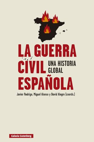 La guerra civil española: Una historia global (Hardcover)