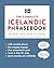 The Complete Icelandic Phrasebook: 1,200 Everyday Phrases for Real-Life Situations, Core Vocabulary for Daily Communication, A Practical Speaking Guide (Learn Icelandic)