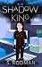 Shadow King (Shadowmen #2)