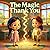 The Magic Thank You (✨ The Little Kindness Collection Book 4)