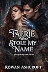 The Faerie Who St...