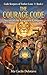 The Courage Code: Secret of the Forgotten Compass (THE CODEKEEPERS OF EMBER LANE Book 1)