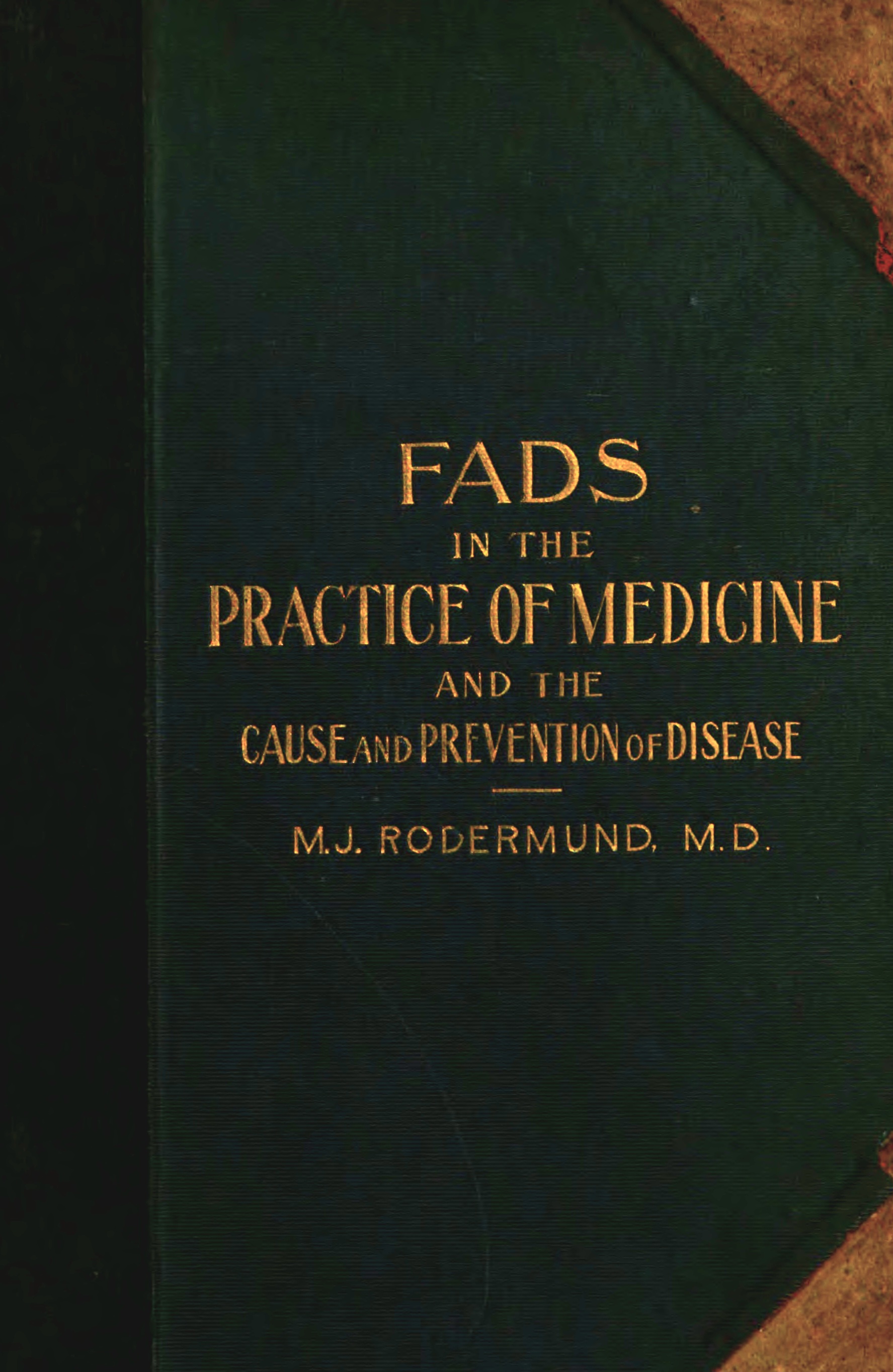 Fads in the Practice of Medicine, and the Cause and Prevention of Disease (Hardcover)