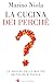 La cucina dei perchè: Le origini delle nostre abitudini a tavola (Italian Edition)