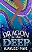 Dragon in the Deep: A Spicy...
