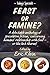 Feast or Famine? by Eric Klein Feast or Famine? by Eric Klein