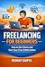 Freelancing for Beginners: How to Get Clients and Earn Your First $1000 Online