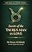 Secrets of the Taurus Man in Love: A Behavioral Astrology Guide to Understanding His Heart (The Love Academy Series)