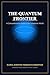 The Quantum Frontier: A Comprehensive Guide to the Subatomic World