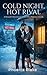 Cold Night, Hot Rival : A Snowed-In Enemies-to-Lovers Office Romance Novella