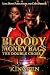 Bloody Money Bags 2 : The D...