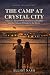 The Camp at Crystal City: A...