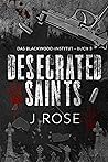 Desecrated Saints...