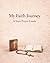 My Faith Journey A Teen Prayer Guide