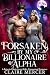 Forsaken by My Billionaire ...