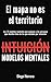 El mapa no es el territorio: Los 12 modelos mentales que separan a los operadores que deciden bien de los que deciden por intuición (Spanish Edition)