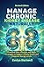 Manage Chronic Kidney Disease Naturally: Practical Diet, Lifestyle, and Daily Strategies to Support Kidney Health and Improve Energy