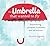 The Umbrella That Wanted to Fly: Discovering Purpose, Kindness, and Adventure