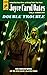 Double Trouble