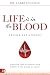 Life is in the Blood Revise...