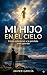 Mi hijo en el cielo: Cómo sobrevivir a la pérdida más grande y encontrar consuelo, fe y esperanza tras la muerte de un hijo (Spanish Edition)