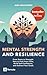Mental Strength and Resilie...