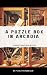 A Puzzle Box in Arcadia by Neil FitzGerald